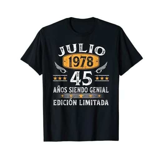 Nacido En Julio 1978 Vintage 45 Años Regalo Hombre Mujer Camiseta