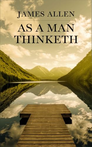 As a Man Thinketh AI Book Summary