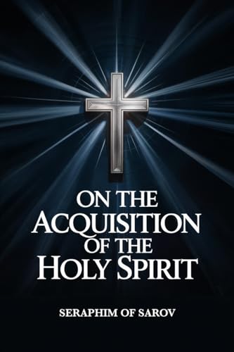 On the Acquisition of the Holy Spirit