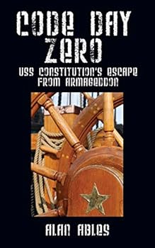Paperback Code Day Zero: USS Constitution's Escape from Armageddon Book