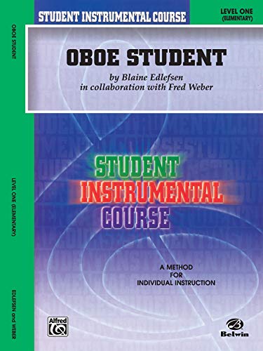 Student Instrumental Course: Oboe Student, Level I: Level One (Elementary)