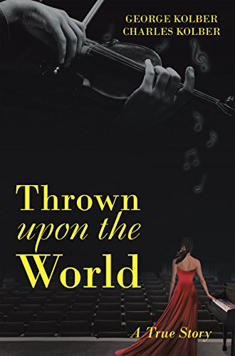 Thrown upon the world: a true story
