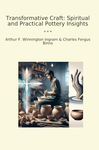 Transformative Craft: Spiritual and Practical Pottery Insights (Classic Bundles) image 2