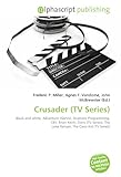 Crusader (TV Series): Black-and-white, Adventure (Genre), Dramatic Programming, CBS, Brian Keith, Zorro (TV Series), The Lone Ranger, The Cisco Kid (TV Series)