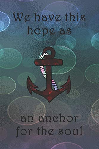 We have this hope as an anchor for the soul: Dot Grid Paper