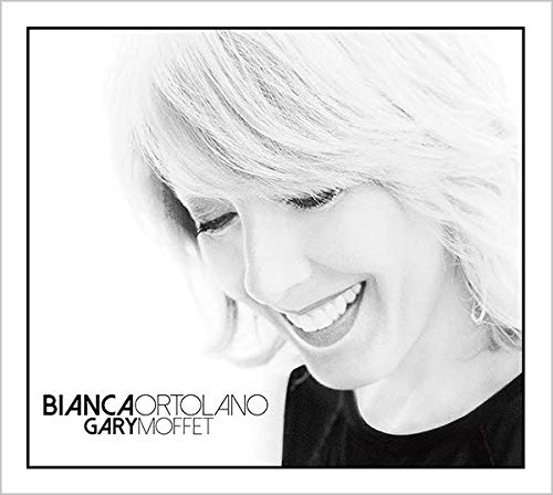 Bianca Ortolano & Gary Moffet [Audio CD]