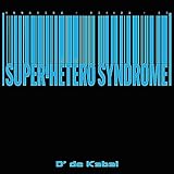 Super-Hétéro Syndrome [Explicit]