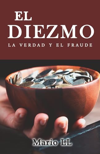 El diezmo: La verdad y el fraude