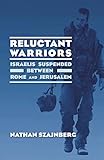 Reluctant Warriors: Israelis Suspended Between Rome and Jerusalem