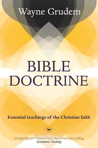 Bible Doctrine: Essential Teachings Of The Christian Faith: Amazon.co.uk: Grudem, Wayne ...