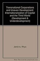 Transnational Corporations and Uneven Development (Development & Underdevelopment) 0416733506 Book Cover