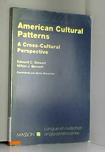 American cultural patterns / a cross-cultural perspective: Stewart ...