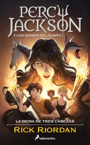La diosa de tres cabezas (Percy Jackson y los dioses del Olimpo 7) (Colección Salamandra Middle Grade)