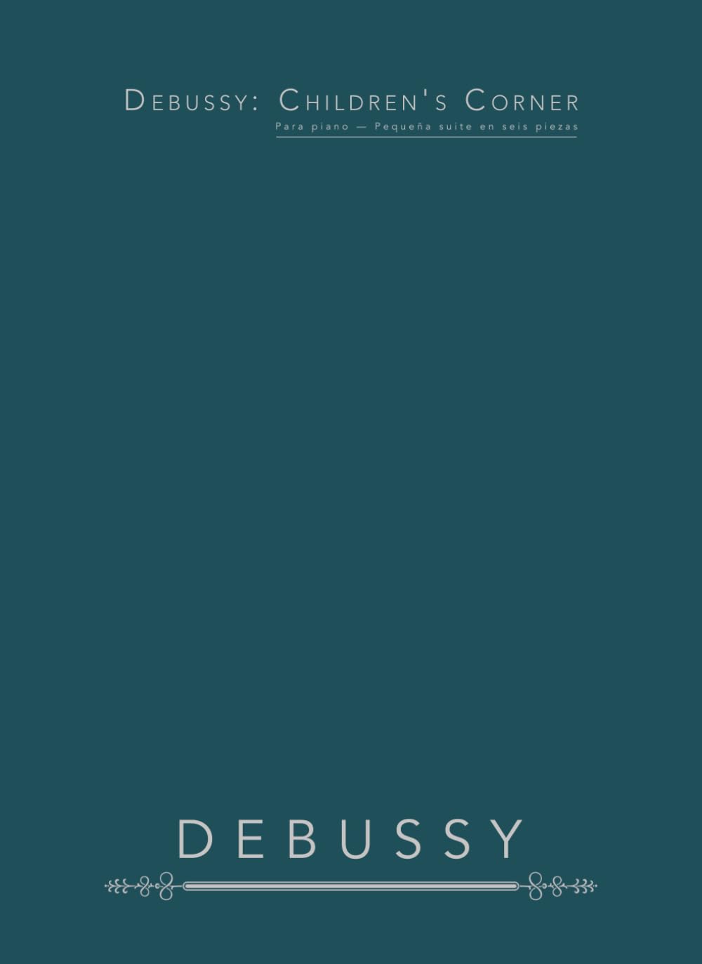 Debussy: Children's Corner: Para piano — Pequeña suite en seis piezas