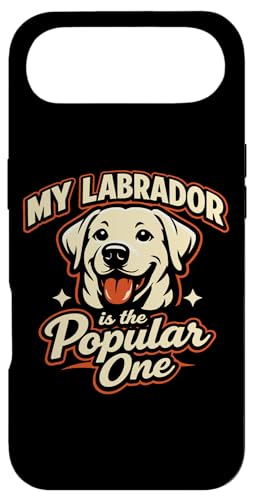 My Labrador Is The Popular One Funny Labrador �X�}�z�P�[�X iPhone Air �p