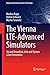 The Vienna LTE-Advanced Simulators: Up and Downlink, Link and System Level Simulation (Signals and Communication Technology)
