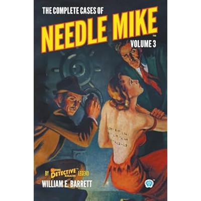 The Complete Cases of Needle Mike, Volume 3