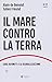 Il Mare Contro La Terra. Carl Schmitt E La Globalizzazione - 3