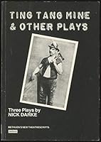 Ting Tang Mine and Other Plays (Methuen New Theatrescript) 0413179303 Book Cover