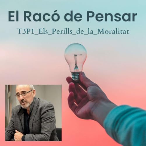 RdP_16_T3P1_Els_Perills_de_la_Moralitat
