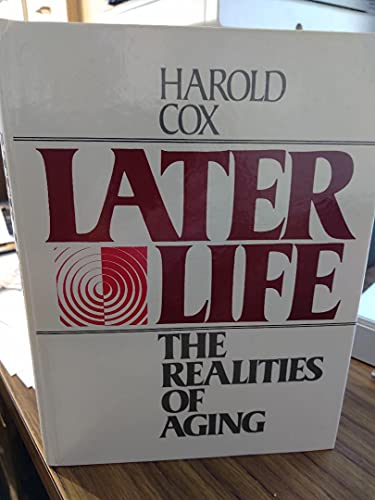 Later life: The realities of aging 013524157X Book Cover