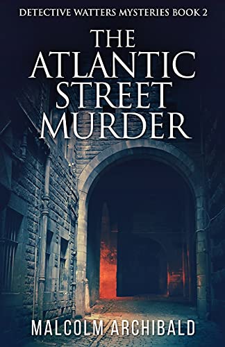 The Atlantic Street Murder (Detective Watters Mysteries)