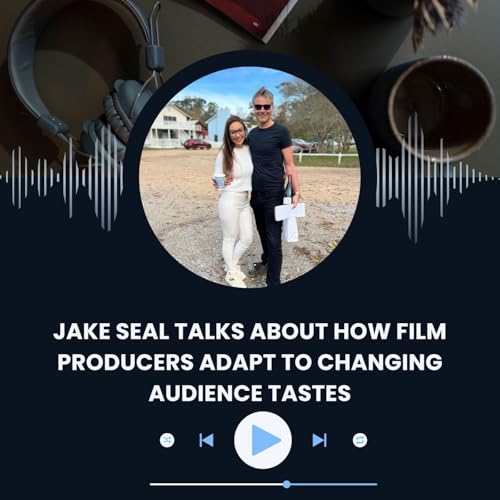 Jake Seal Talks About How Film Producers Adapt to Changing Audience Tastes
