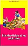  Blanche-Neige et les sept nains (Contes français pour enfants t. 3)