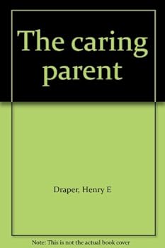 Hardcover The caring parent Book