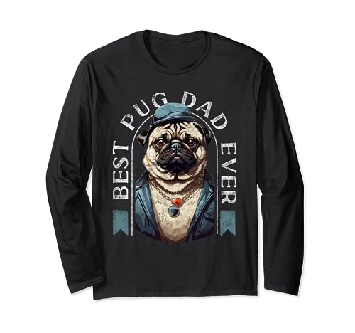 Best Pug Dad Ever Pugs Owner Vintage Pug Lovers Pug Father Maglia a Manica
