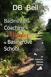 Badminton Coaching and Murder at Basingrove School: An Inspector Roberts Mystery. (Detective Inspector Roberts Investigates)