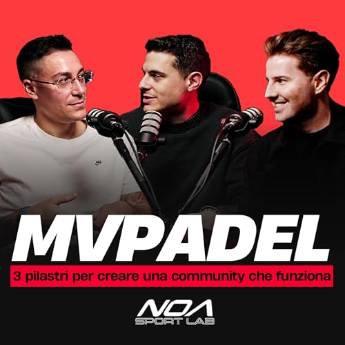 MVPadel: 3 pilastri per creare una community che funziona