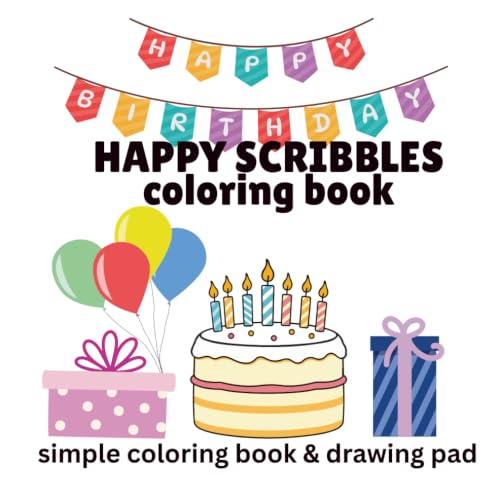 Happy Birthday Happy Scribbles: A Fun Birthday Coloring Book for Kids Ages 3–8: 60 Cute and Easy Birthday Coloring Pages with Cakes, Balloons, ... & Birthday Fun for Preschool and Kindergarten image 2
