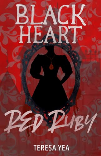 Black Heart, Red Ruby 1511759070 Book Cover