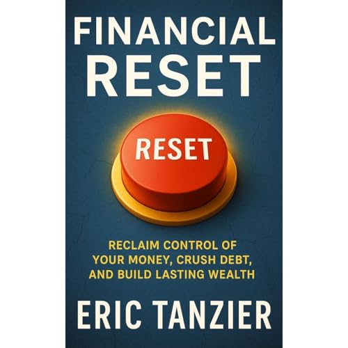 Financial Reset by Eric Tanzier episode artwork
