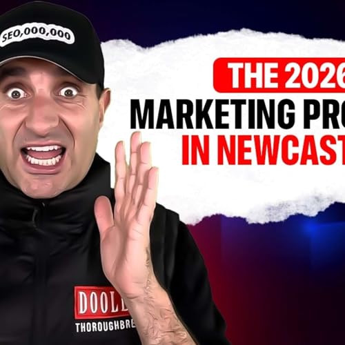 The 2026 Digital Marketing Strategy That Actually Works for Newcastle-Based Companies cover art