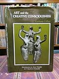 Art and the creative consciousness