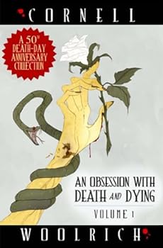 An Obsession with Death and Dying: Volume One