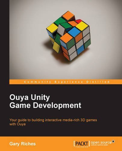 Ouya Unity Game Development by Riches, Gary (2013) Paperback