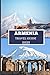 ARMENIA TRAVEL GUIDE 2025: Discover Hidden Treasures, Ancient Wonders, and Modern Adventures