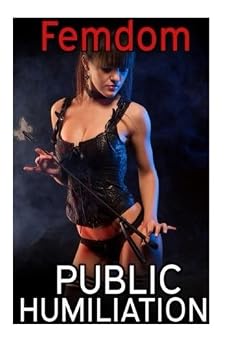 Femdom Public Humiliation Volume 1 3 story bundle pack