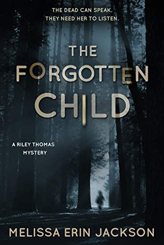 The Forgotten Child (A Riley Thomas Mystery Book 1)