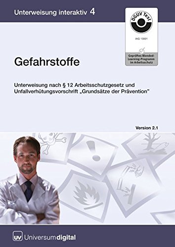 Preisvergleich Produktbild Gefahrstoffe, DVD-ROMUnterweisung nach 12 Arbeitsschutzgesetz und Unfallverhütungsvorschrift "Grundsätze der Prävention". Version 2.1