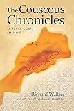 The Couscous Chronicles: A Peace Corps Memoir