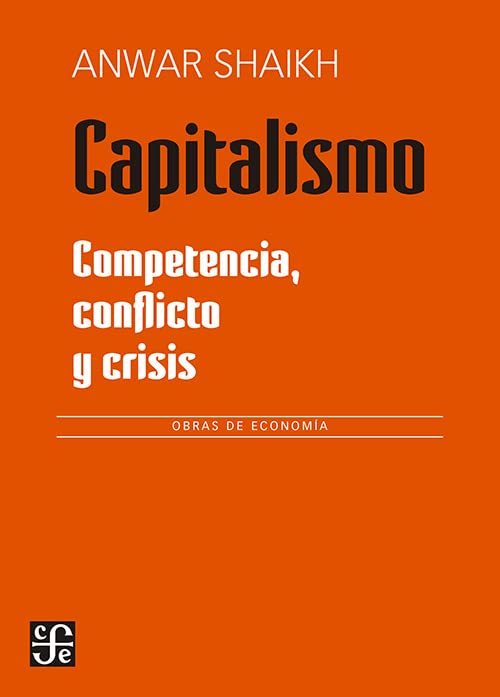 CAPITALISMO: COMPETENCIA CONFLICTO Y CRISIS (Economia (fce))