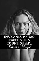 Insomnia Poems: Can't Sleep? Count Sheep 1515094464 Book Cover