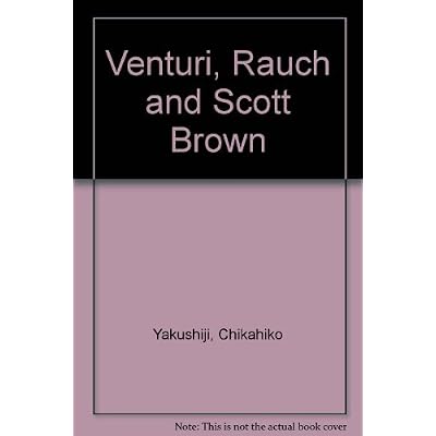 Venturi, Rauch and Scott Brown