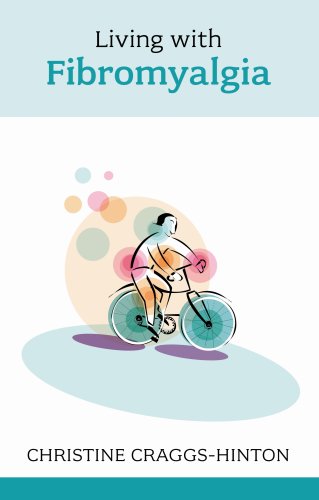 Living with Fibromyalgia (Overcoming Common Problems S.)