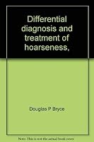 Differential diagnosis and treatment of hoarseness, 0398031665 Book Cover