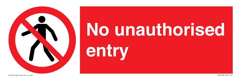 No unauthorised entry Sign - 300x100mm - L31